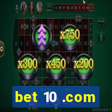 bet 10 .com